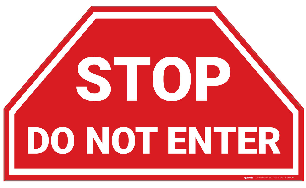 Stop do not enter notaro homes